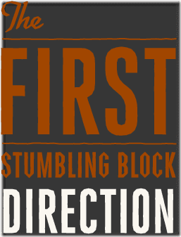 The First Stumbling Block