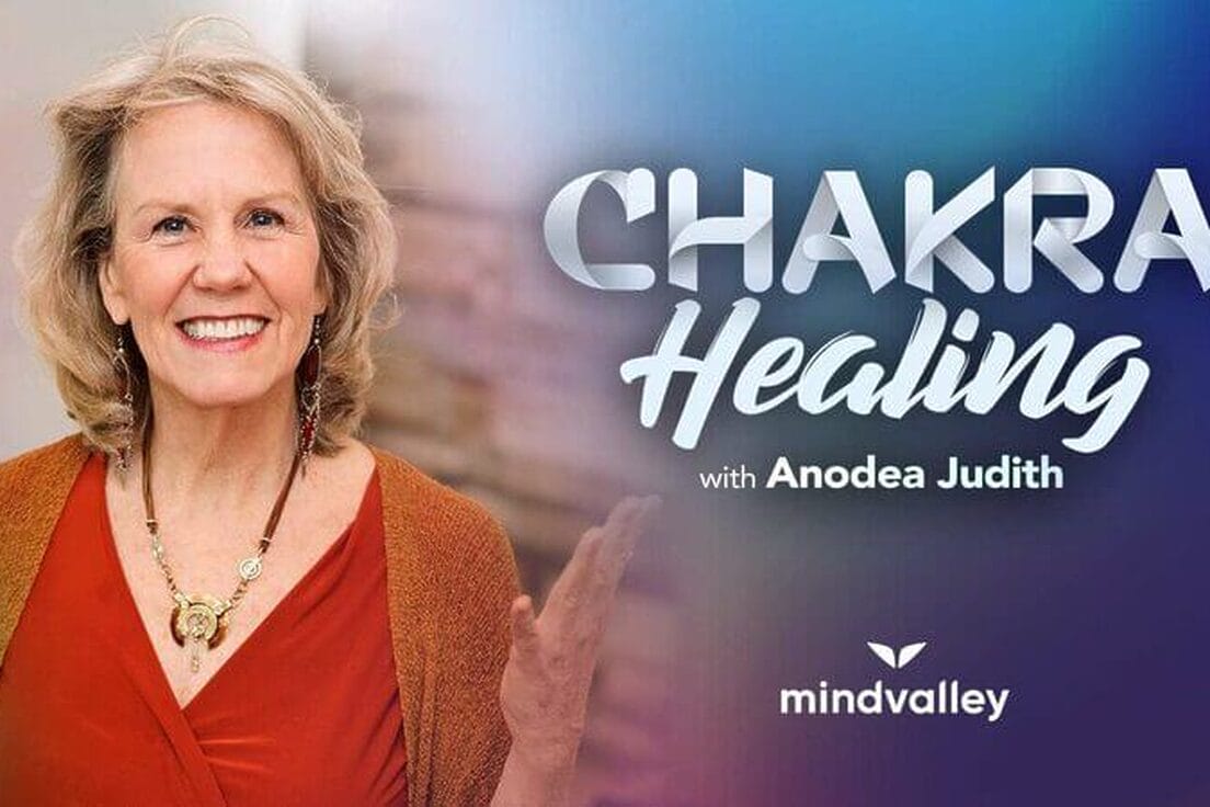Chakra Healing – Anodea Judith – MindValley