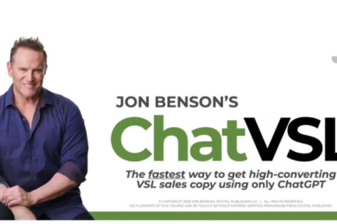 Jon Benson – ChatVSL (Create and even sell high-converting VSL’s using only ChatGPT)